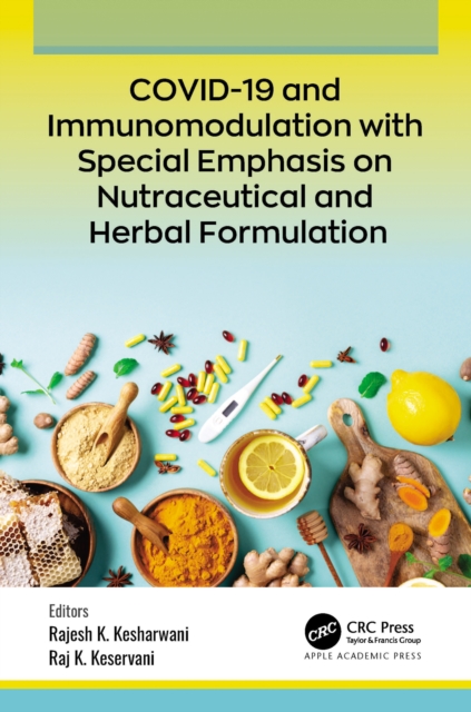 COVID-19 and Immunomodulation with Special Emphasis on Nutraceutical and Herbal Formulation, PDF eBook