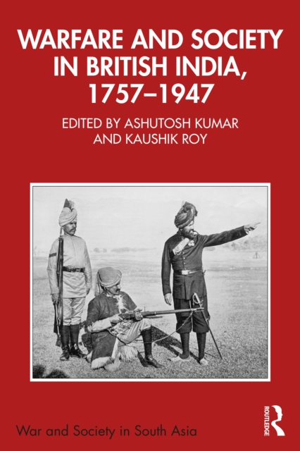 Warfare and Society in British India, 1757-1947, EPUB eBook