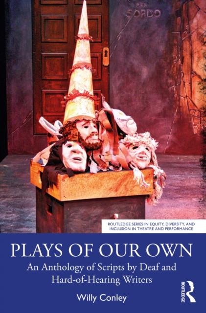 Plays of Our Own : An Anthology of Scripts by Deaf and Hard-of-Hearing Writers, PDF eBook