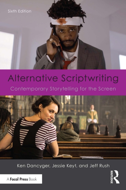 Alternative Scriptwriting : Contemporary Storytelling for the Screen, EPUB eBook