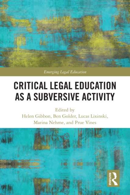 Critical Legal Education as a Subversive Activity, EPUB eBook