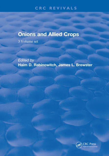 Onions and Allied Crops : 3 volume set, PDF eBook