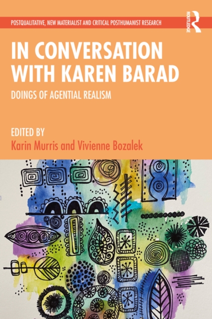 In Conversation with Karen Barad : Doings of Agential Realism, PDF eBook