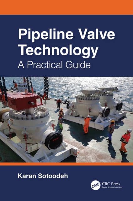 Pipeline Valve Technology : A Practical Guide, EPUB eBook