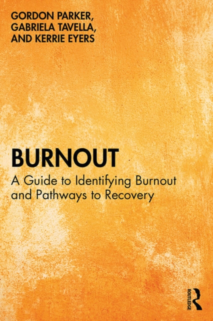 Burnout : A Guide to Identifying Burnout and Pathways to Recovery, PDF eBook