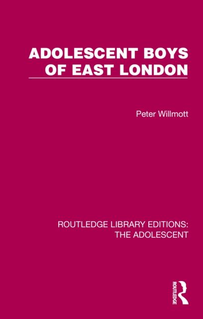Adolescent Boys of East London, PDF eBook