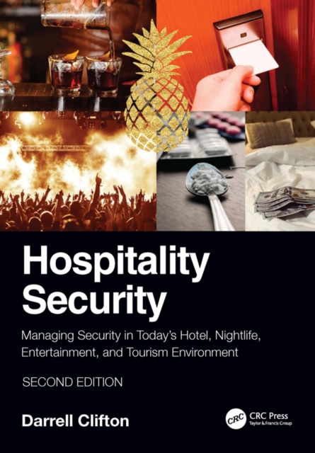 Hospitality Security : Managing Security in Today's Hotel, Nightlife, Entertainment, and Tourism Environment, EPUB eBook