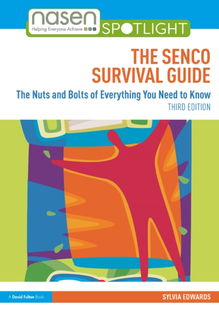 The SENCO Survival Guide : The Nuts and Bolts of Everything You Need to Know, PDF eBook