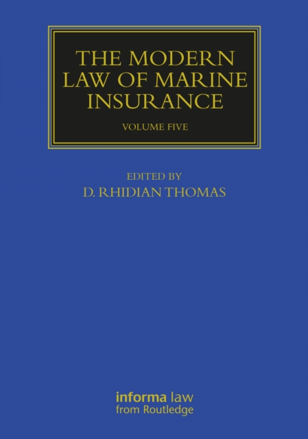 The Modern Law of Marine Insurance : Volume Five, EPUB eBook