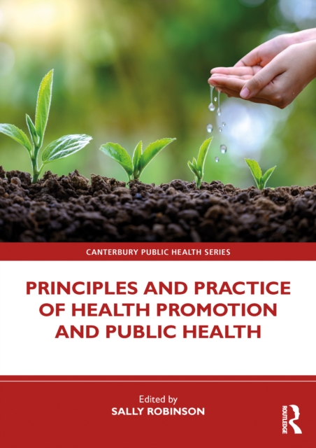 Principles and Practice of Health Promotion and Public Health, PDF eBook