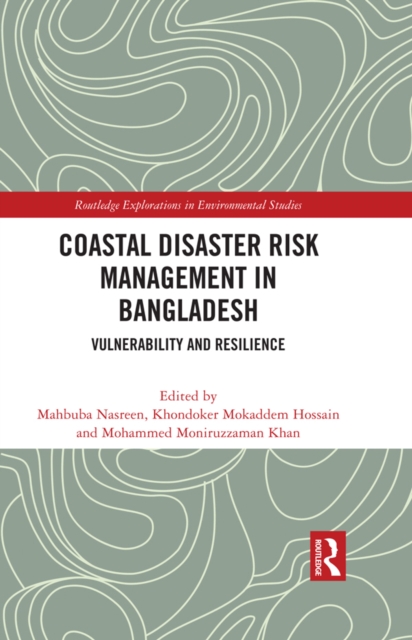 Coastal Disaster Risk Management in Bangladesh : Vulnerability and Resilience, EPUB eBook