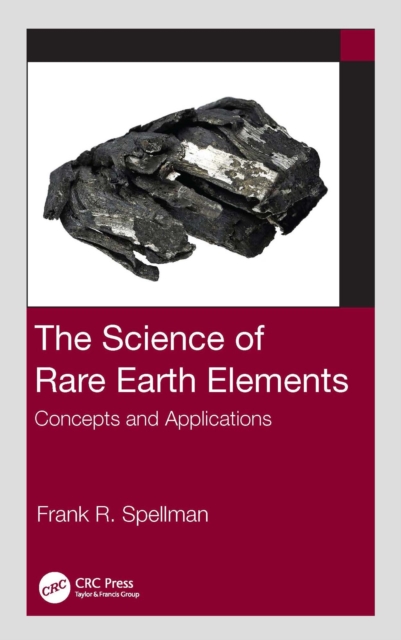 The Science of Rare Earth Elements : Concepts and Applications, PDF eBook
