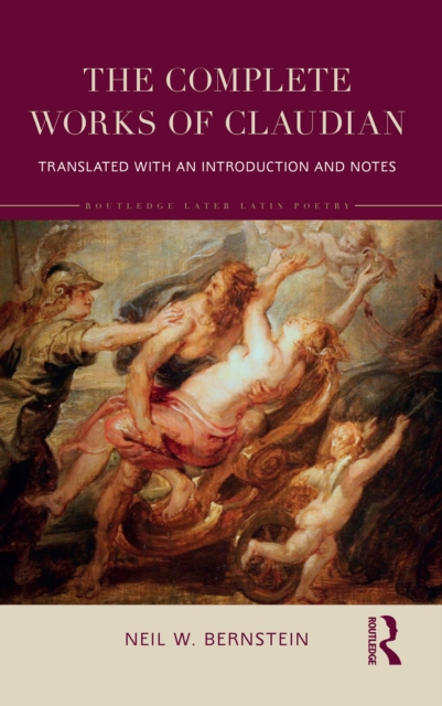 The Complete Works of Claudian : Translated with an Introduction and Notes, PDF eBook
