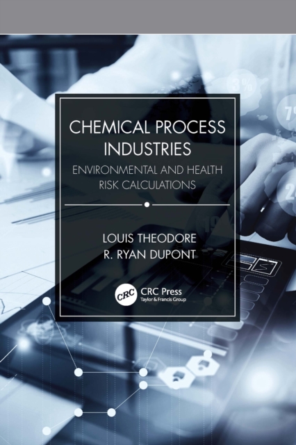 Chemical Process Industries : Environmental and Health Risk Calculations, PDF eBook