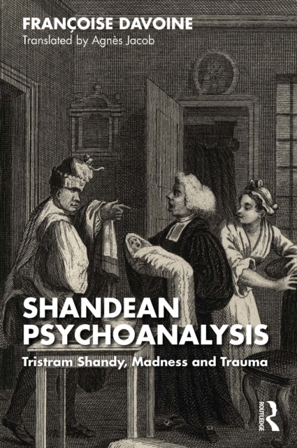 Shandean Psychoanalysis : Tristram Shandy, Madness and Trauma, EPUB eBook