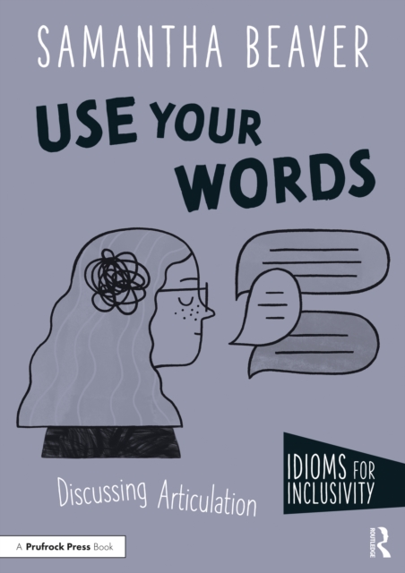 Use Your Words : Discussing Articulation, EPUB eBook