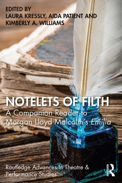Notelets of Filth : A Companion Reader to Morgan Lloyd Malcolm's Emilia, EPUB eBook