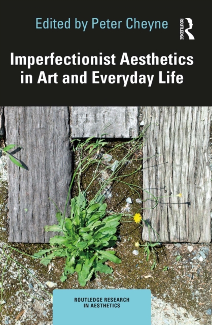 Imperfectionist Aesthetics in Art and Everyday Life, PDF eBook