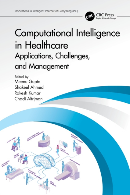 Computational Intelligence in Healthcare : Applications, Challenges, and Management, PDF eBook