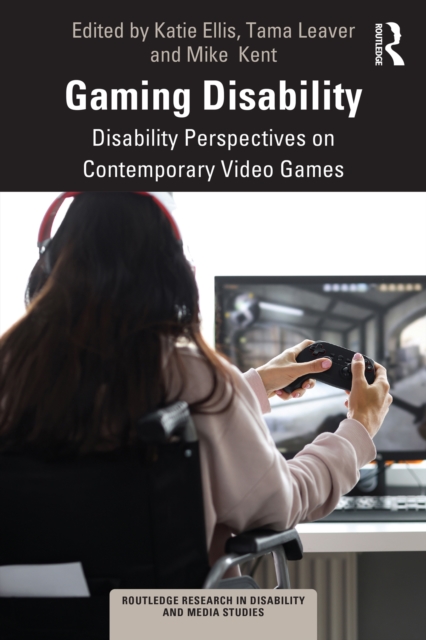 Gaming Disability : Disability Perspectives on Contemporary Video Games, EPUB eBook