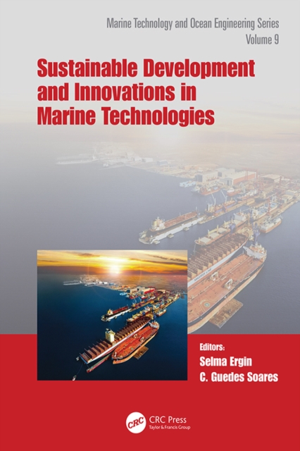 Sustainable Development and Innovations in Marine Technologies : Proceedings of the 19th International Congress of the International Maritime Association of the Mediterranean (IMAM 2022), Istanbul, Tu, PDF eBook