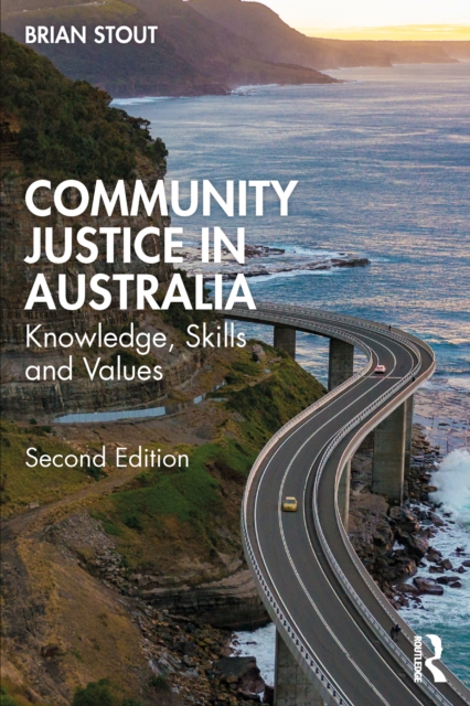 Community Justice in Australia : Knowledge, Skills and Values, PDF eBook