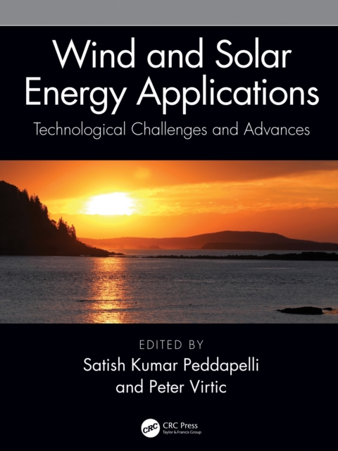Wind and Solar Energy Applications : Technological Challenges and Advances, PDF eBook