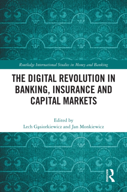 The Digital Revolution in Banking, Insurance and Capital Markets, EPUB eBook