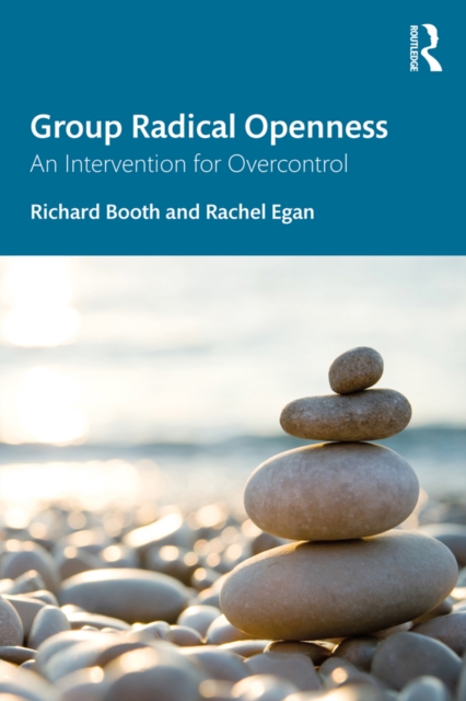Group Radical Openness : An Intervention for Overcontrol, PDF eBook