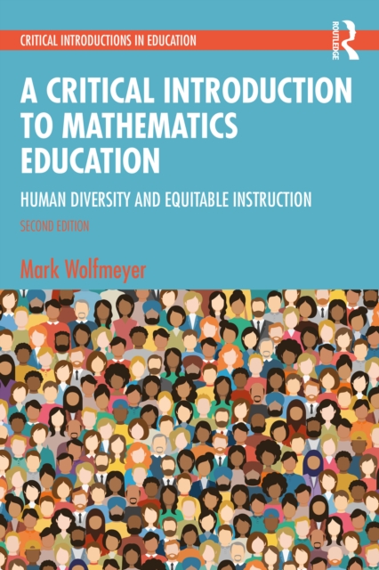 A Critical Introduction to Mathematics Education : Human Diversity and Equitable Instruction, EPUB eBook