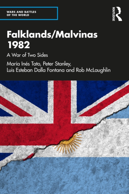 Falklands/Malvinas 1982 : A War of Two Sides, EPUB eBook