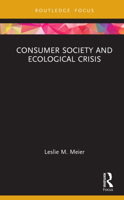 Consumer Society and Ecological Crisis, PDF eBook