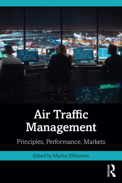 Air Traffic Management : Principles, Performance, Markets, PDF eBook