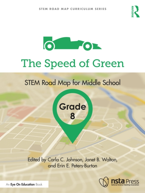 The Speed of Green, Grade 8 : STEM Road Map for Middle School, PDF eBook