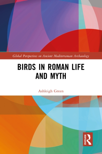 Birds in Roman Life and Myth, EPUB eBook