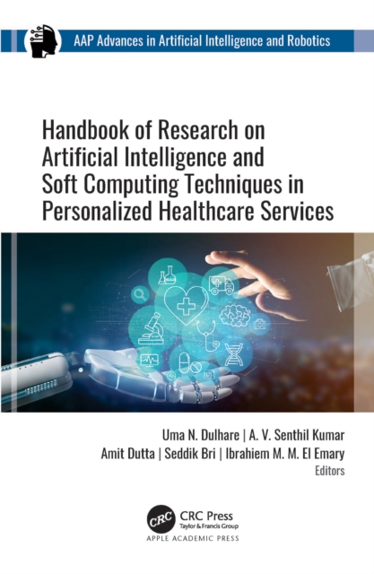 Handbook of Research on Artificial Intelligence and Soft Computing Techniques in Personalized Healthcare Services, PDF eBook