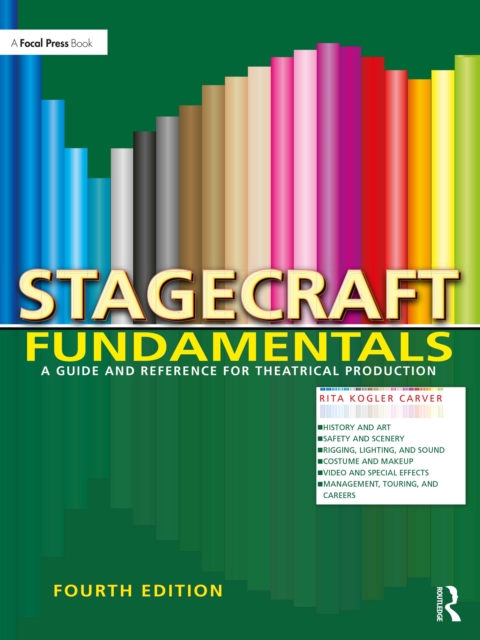 Stagecraft Fundamentals : A Guide and Reference for Theatrical Production, EPUB eBook