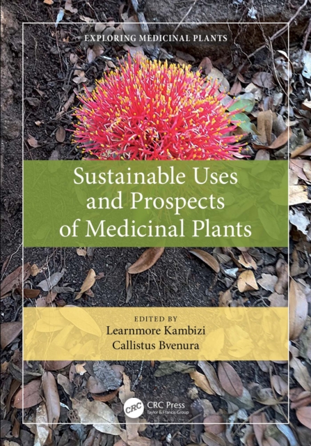 Sustainable Uses and Prospects of Medicinal Plants, PDF eBook