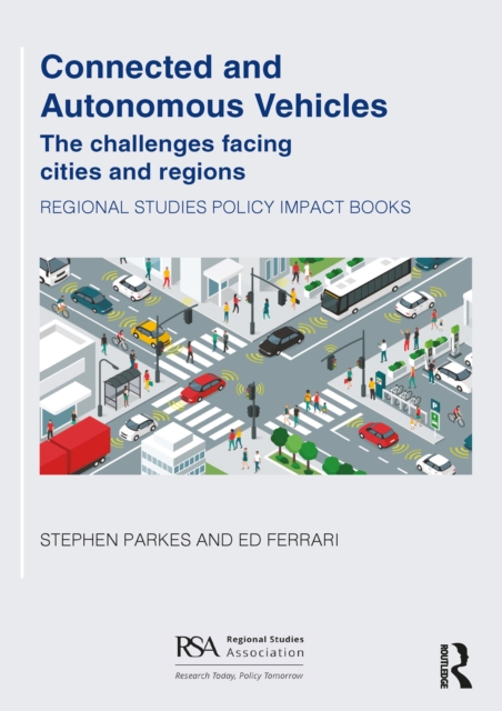 Connected and Autonomous Vehicles : The challenges facing cities and regions, PDF eBook