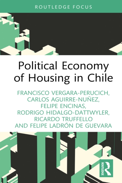 Political Economy of Housing in Chile, PDF eBook