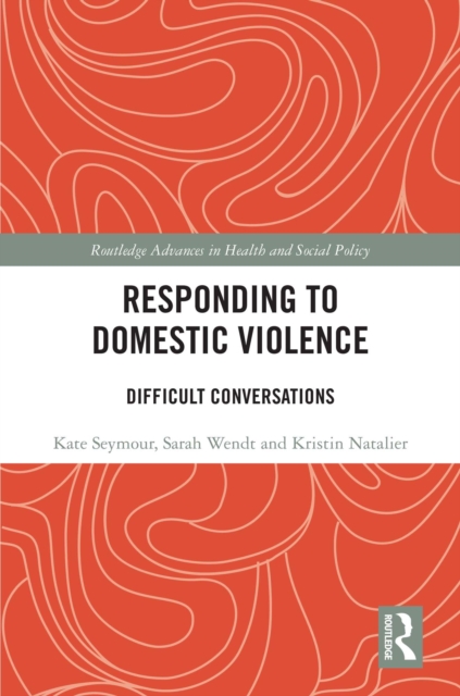 Responding to Domestic Violence : Difficult Conversations, PDF eBook