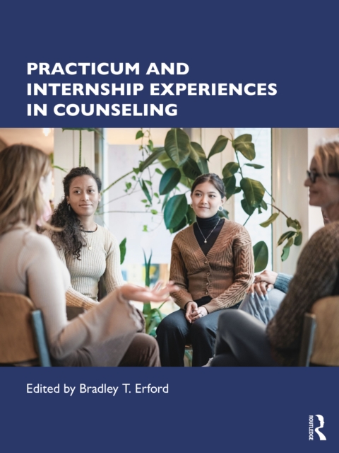 Practicum and Internship Experiences in Counseling, PDF eBook