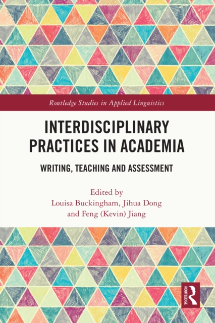 Interdisciplinary Practices in Academia : Writing, Teaching and Assessment, EPUB eBook