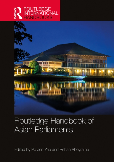 Routledge Handbook of Asian Parliaments, PDF eBook