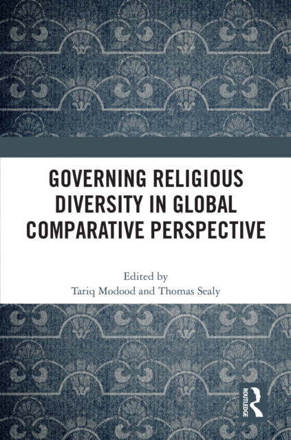 Governing Religious Diversity in Global Comparative Perspective, PDF eBook