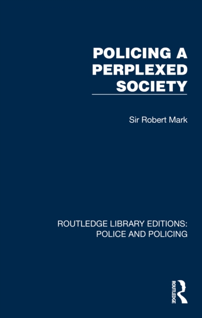 Policing a Perplexed Society, PDF eBook