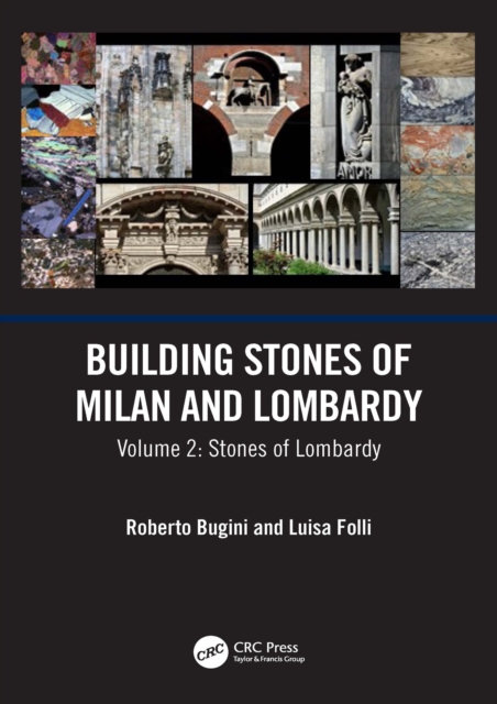 Building Stones of Milan and Lombardy : Volume 2: Stones of Lombardy, PDF eBook