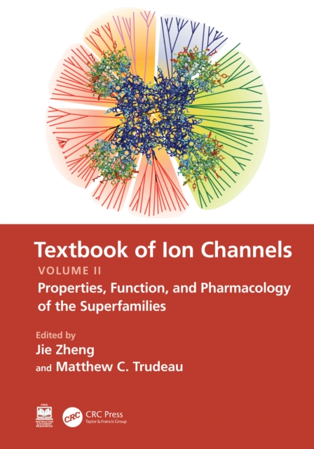 Textbook of Ion Channels Volume II : Properties, Function, and Pharmacology of the Superfamilies, PDF eBook