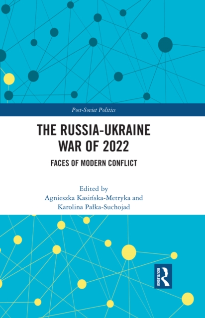 The Russia-Ukraine War of 2022 : Faces of Modern Conflict, PDF eBook