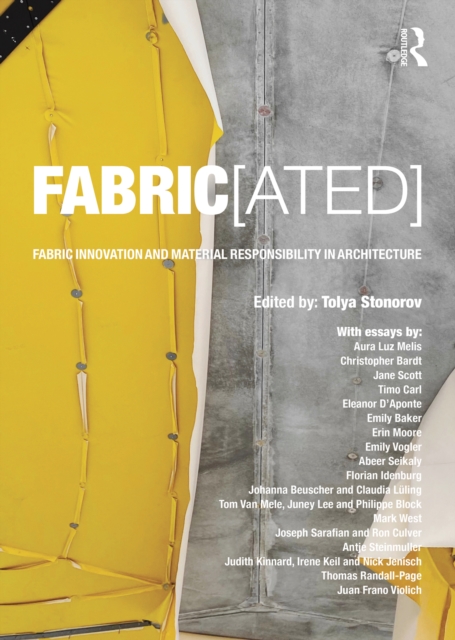 FABRIC[ated] : Fabric Innovation and Material Responsibility in Architecture, PDF eBook
